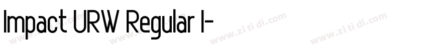Impact URW Regular I字体转换 Impact URW Regular I字体转换
